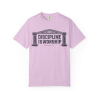 Discipline is Worship - Unisex Garment-Dyed T-shirt