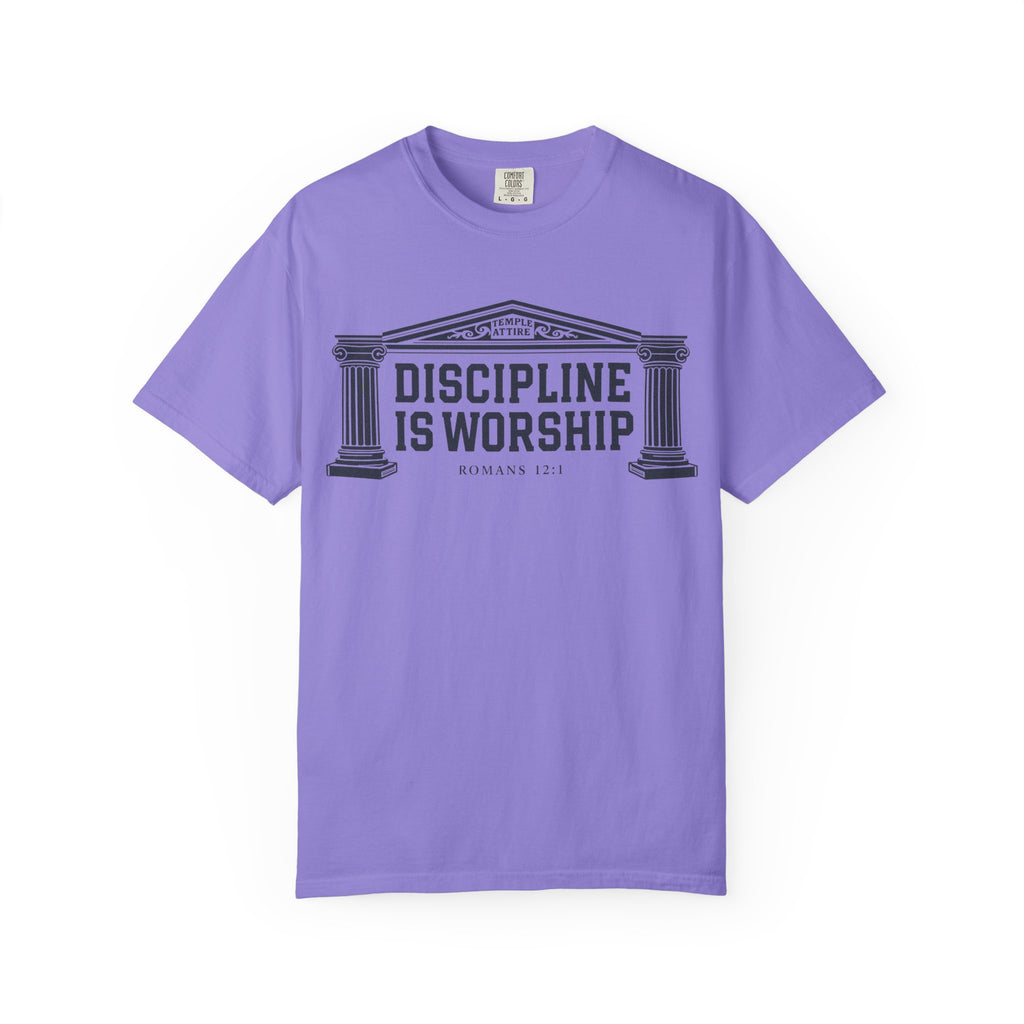 Discipline is Worship - Unisex Garment-Dyed T-shirt