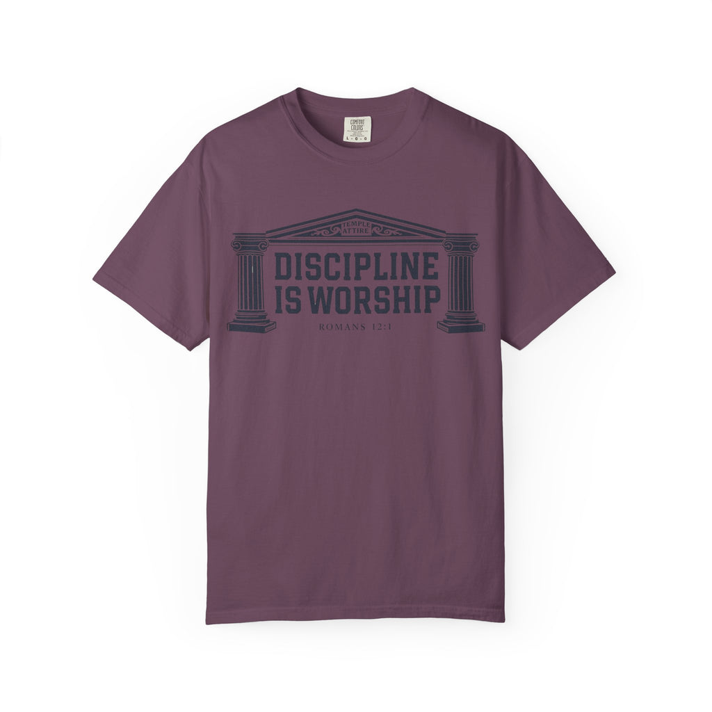 Discipline is Worship - Unisex Garment-Dyed T-shirt