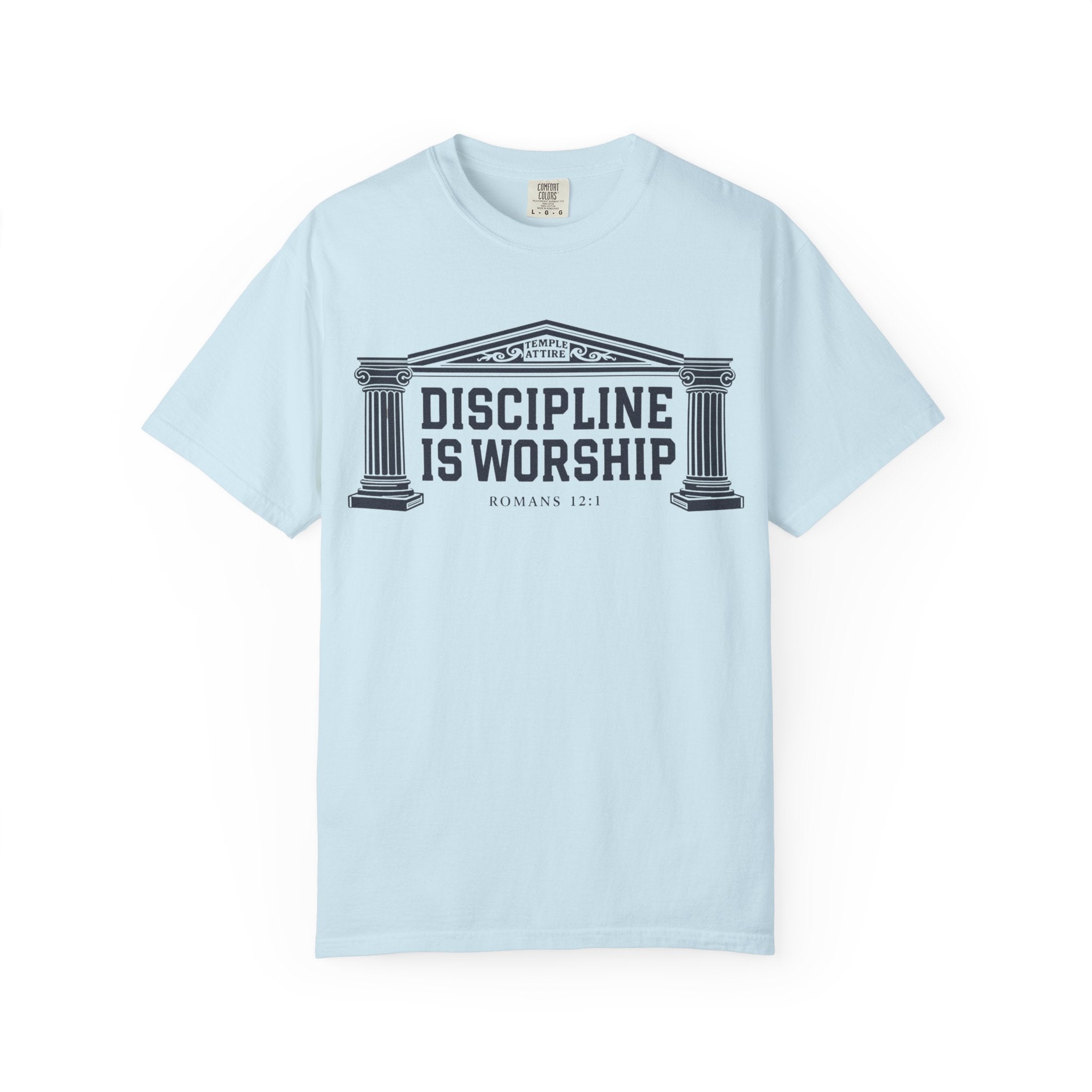 Discipline is Worship - Unisex Garment-Dyed T-shirt
