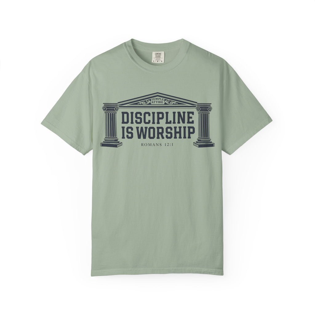 Discipline is Worship - Unisex Garment-Dyed T-shirt