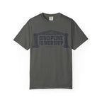 Discipline is Worship - Unisex Garment-Dyed T-shirt