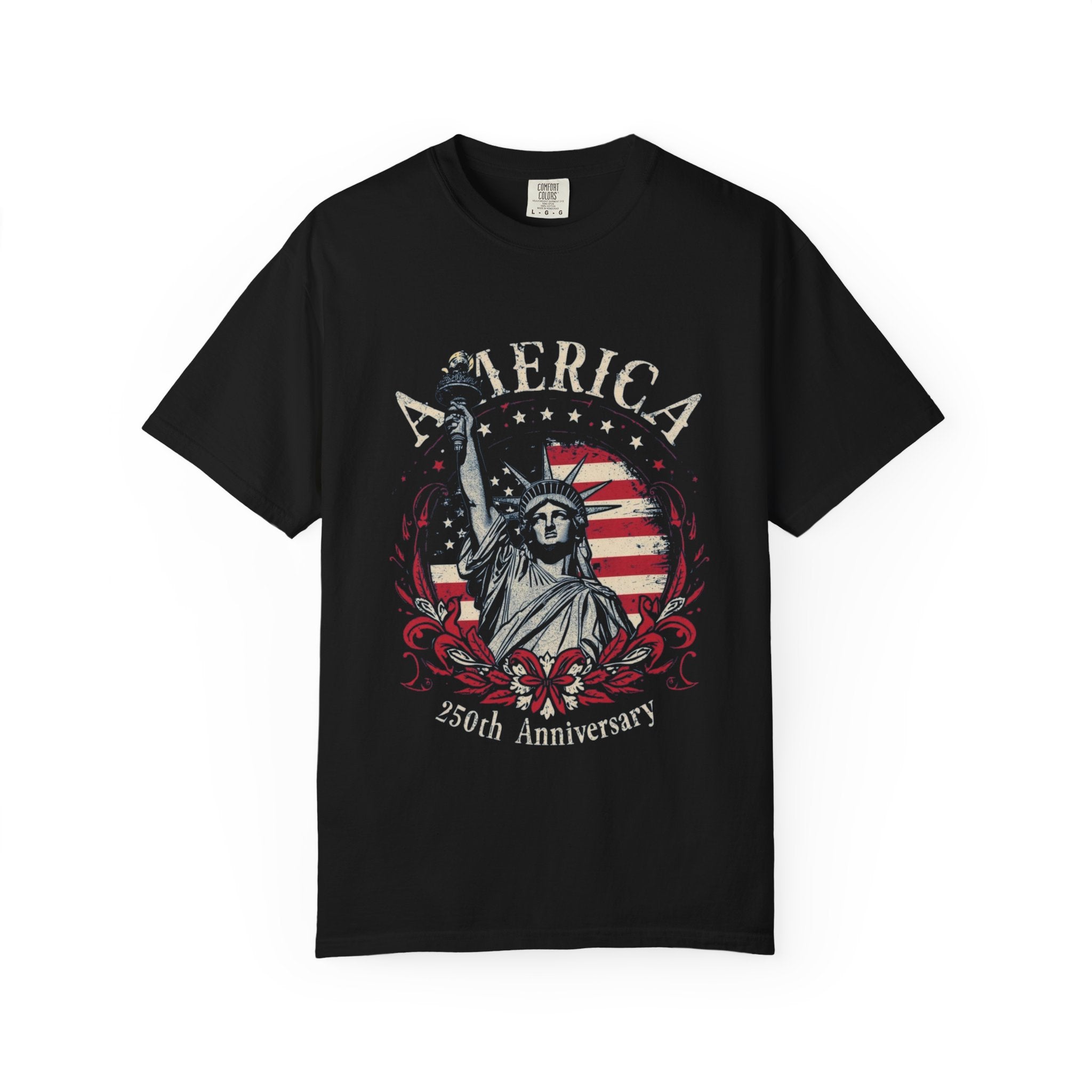 America 250th Anniversary T-Shirt — Statue of Liberty Patriotic Tee