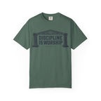 Discipline is Worship - Unisex Garment-Dyed T-shirt