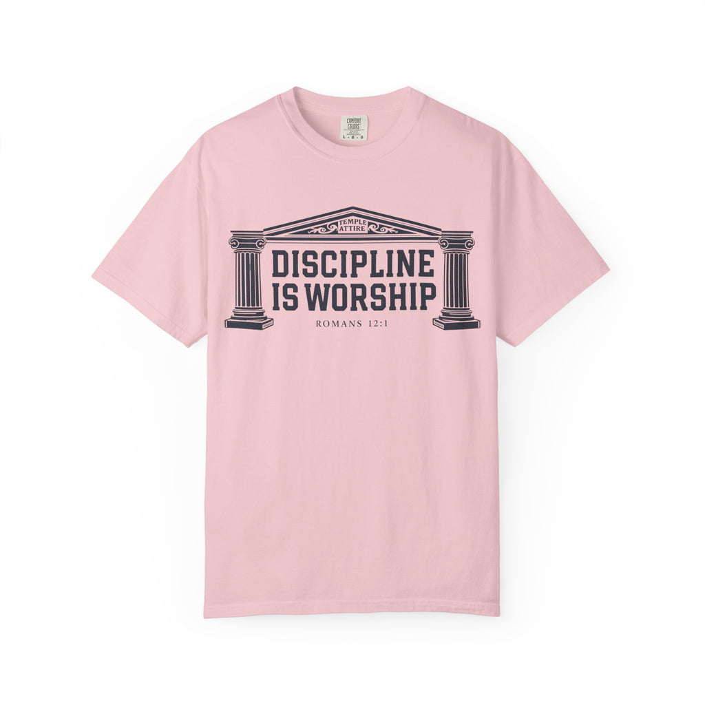 Discipline is Worship - Unisex Garment-Dyed T-shirt