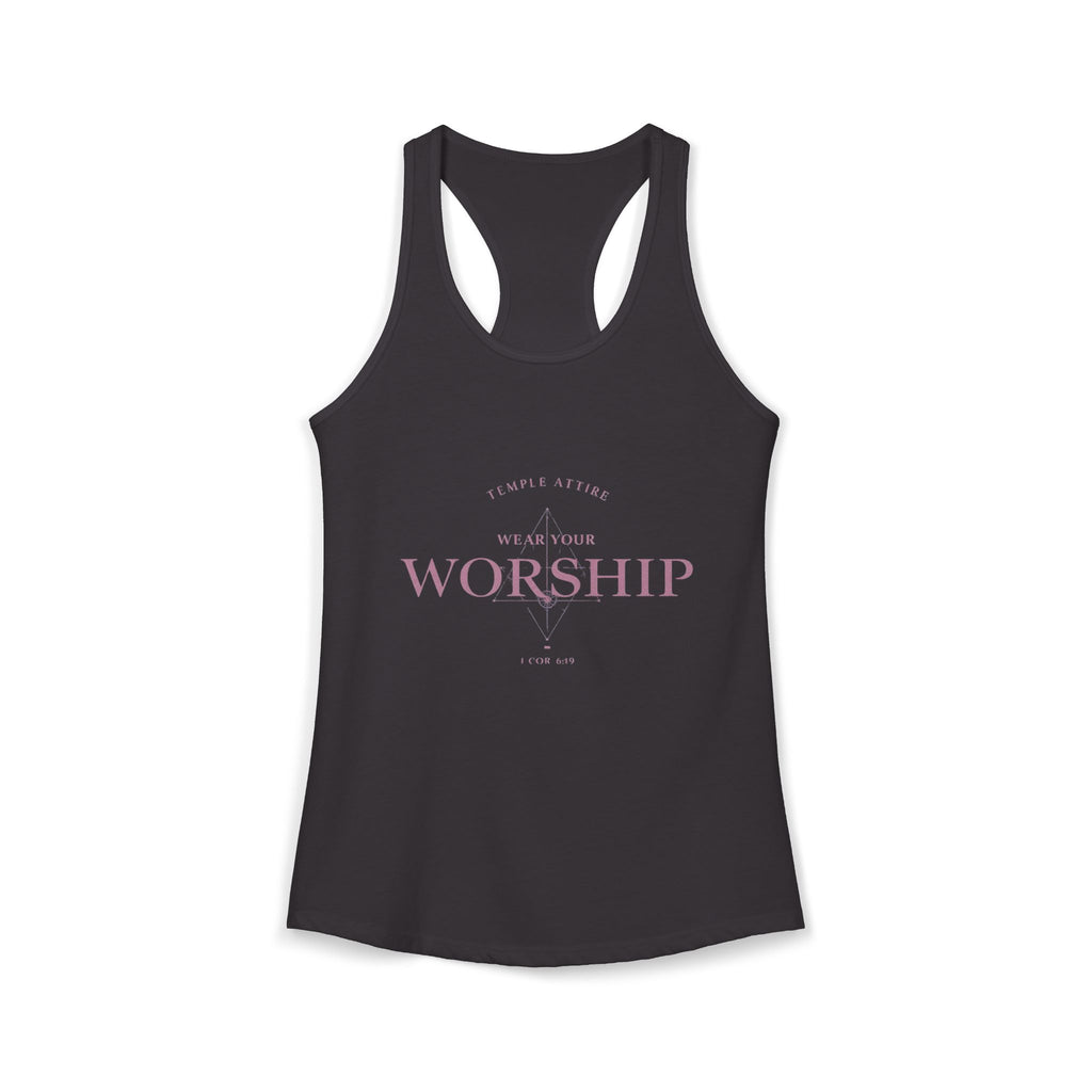 Women's Ideal Racerback Tank - "Wear Your Worship" Faith Tee